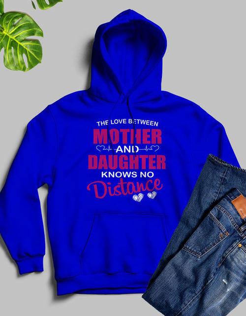 Load image into Gallery viewer, The Love Between Mother &amp; Daughter Hoodie
